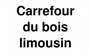Carrefour du Bois Limousin